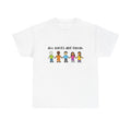 ALL RACES ARE EQUAL | T-Shirt