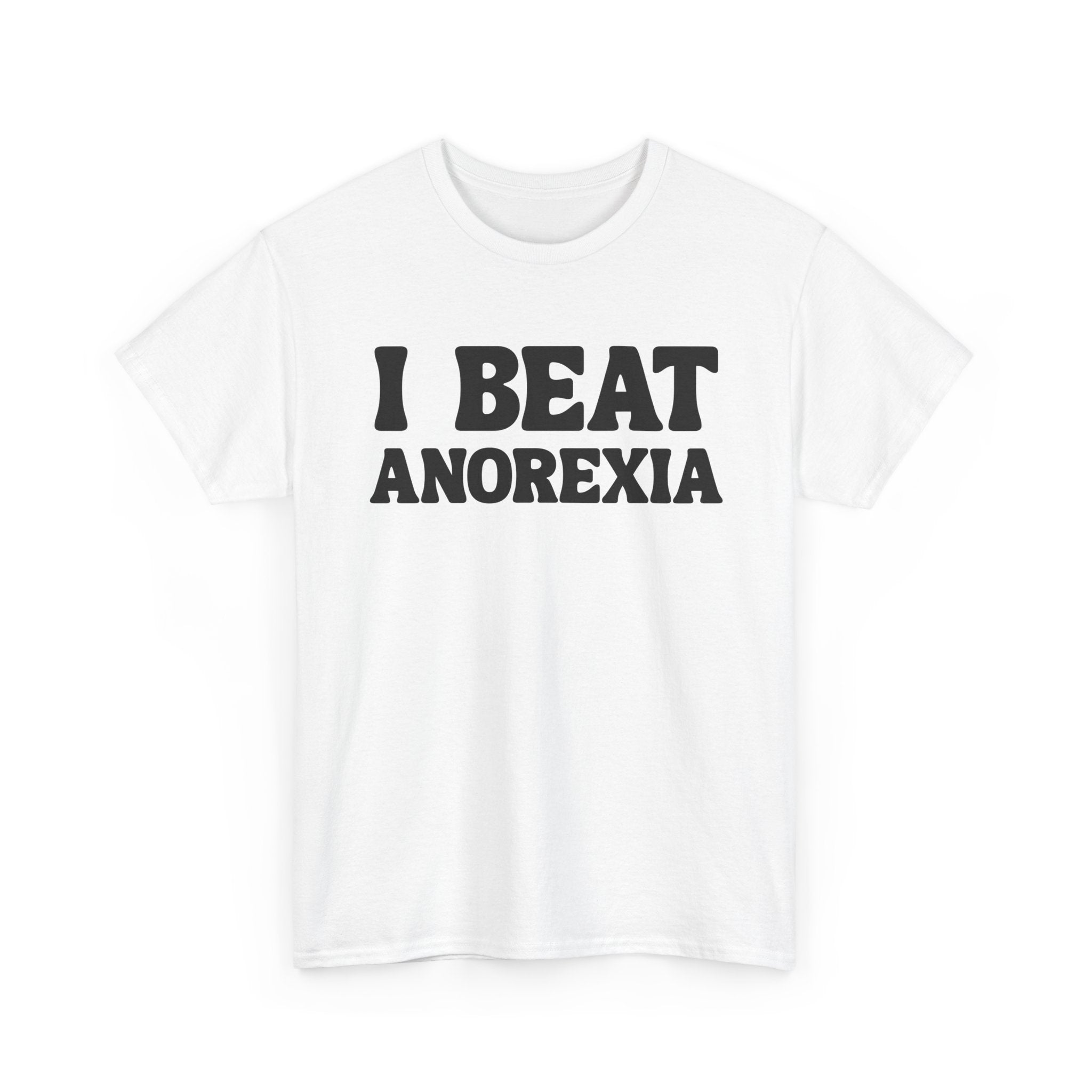 I BEAT ANOREXIA | T-Shirt