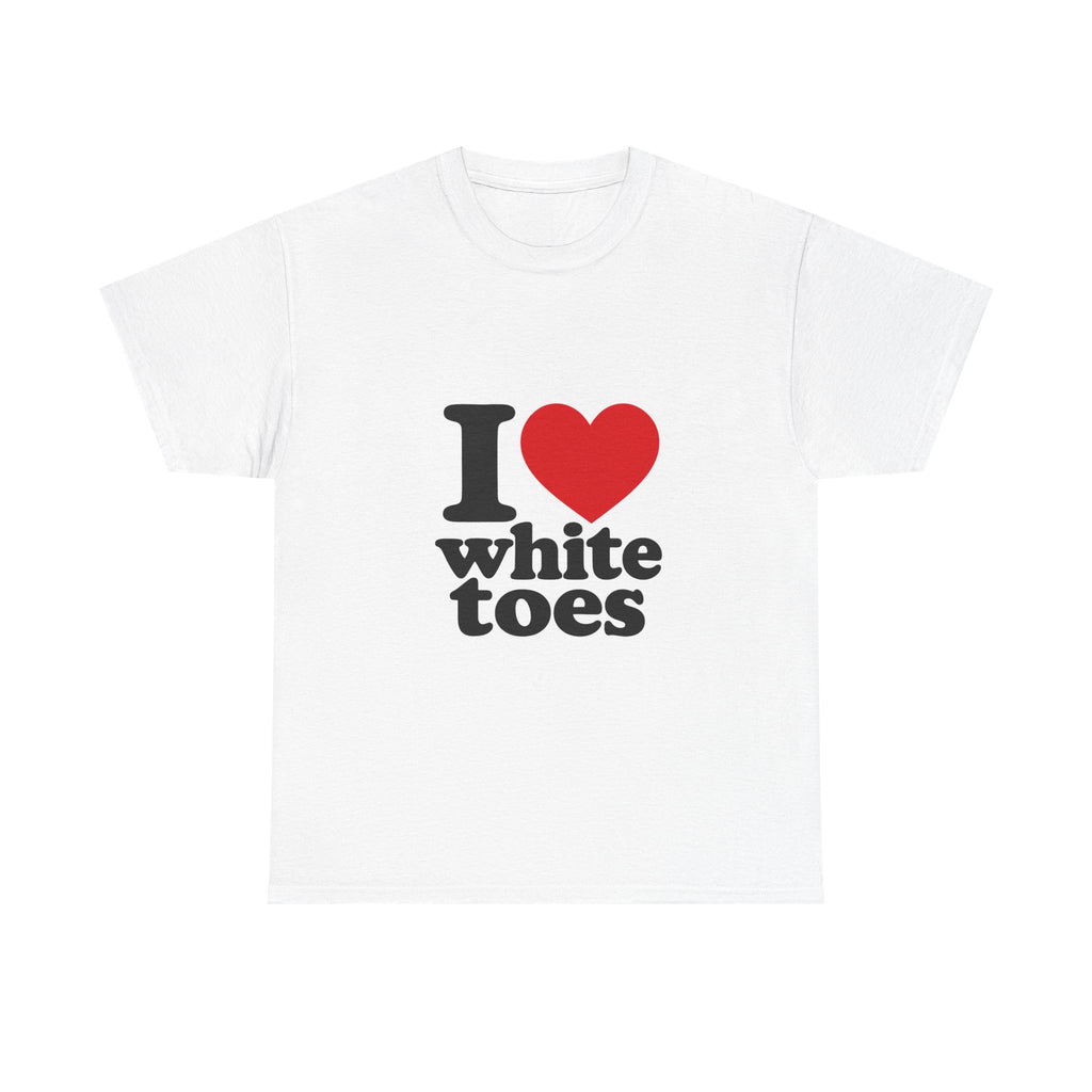 I LOVE WHITE TOES | T-Shirt